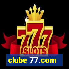 clube 77.com